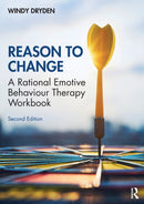 Reason to Change : A Rational Emotive Behaviour Therapy Workbook 2nd edition-9780367769925