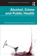 Alcohol, Crime and Public Health-9780367771034