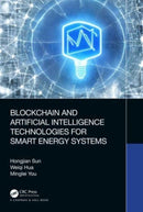 Blockchain and Artificial Intelligence Technologies for Smart Energy Systems-9780367771270