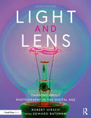 Light and Lens : Thinking About Photography in the Digital Age-9780367771935