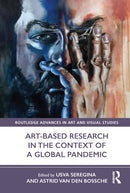 Art-Based Research in the Context of a Global Pandemic-9780367772642