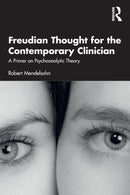 Freudian Thought for the Contemporary Clinician : A Primer on Psychoanalytic Theory-9780367774417
