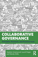 Collaborative Governance : Principles, Processes, and Practical Tools-9780367776015