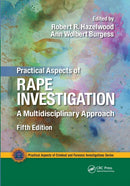 Practical Aspects of Rape Investigation : A Multidisciplinary Approach, Third Edition-9780367778408