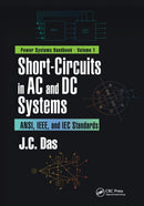 Short-Circuits in AC and DC Systems : ANSI, IEEE, and IEC Standards-9780367779030