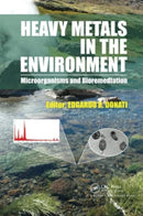 Heavy Metals in the Environment : Microorganisms and Bioremediation-9780367781576