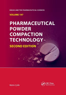 Pharmaceutical Powder Compaction Technology-9780367783778