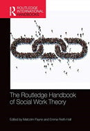The Routledge Handbook of Social Work Theory-9780367783846
