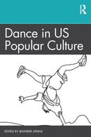 Dance in US Popular Culture-9780367819842