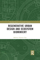 Regenerative Urban Design and Ecosystem Biomimicry-9780367855826