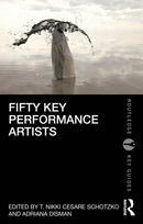 Fifty Key Performance Artists-9780367858421