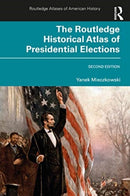 The Routledge Historical Atlas of Presidential Elections-9780367858742