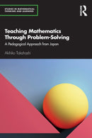 Teaching Mathematics Through Problem-Solving : A Pedagogical Approach from Japan-9780367858827