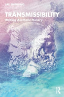 Transmissibility : Writing Aesthetic History-9780367859022