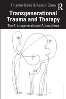 Transgenerational Trauma and Therapy : The Transgenerational Atmosphere-9780367859312