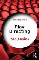 Play Directing : The Basics-9780367861049