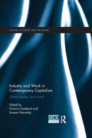Industry and Work in Contemporary Capitalism : Global Models, Local Lives?-9780367869410
