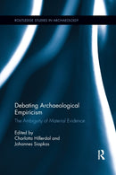 Debating Archaeological Empiricism : The Ambiguity of Material Evidence-9780367869557