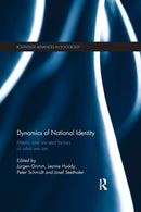 Dynamics of National Identity : Media and Societal Factors of What We Are-9780367869847