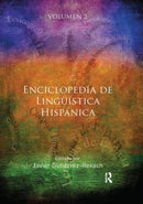 Enciclopedia de Linguistica Hispanica Volume II-9780367874834