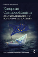 European Cosmopolitanism : Colonial Histories and Postcolonial Societies-9780367875404