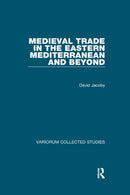 Medieval Trade in the Eastern Mediterranean and Beyond-9780367888688