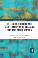 Religion, Culture and Spirituality in Africa and the African Diaspora-9780367889951