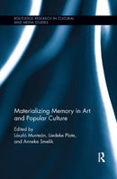 Materializing Memory in Art and Popular Culture-9780367890230