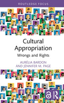 Cultural Appropriation : Wrongs and Rights-9780367893453
