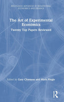 The Art of Experimental Economics : Twenty Top Papers Reviewed-9780367894313