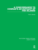 A Concordance to Conrad''s An Outcast of the Islands