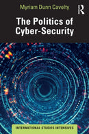 The Politics of Cyber-Security-9780367895983
