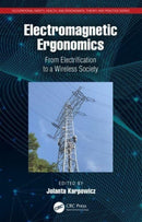 Electromagnetic Ergonomics : From Electrification to a Wireless Society-9780367896102