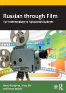Russian through Film : For Intermediate to Advanced Students-9780367896119