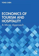 Economics of Tourism and Hospitality : A Micro Approach-9780367897352