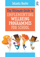 The Ultimate Guide to Implementing Wellbeing Programmes for School-9780367902278