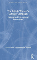 The British Women''s Suffrage Campaign