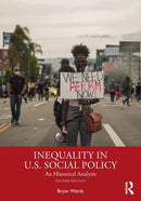Inequality in U.S. Social Policy : An Historical Analysis-9780367903091
