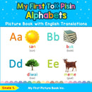 My First Tok Pisin Alphabets Picture Book with English Translations : Bilingual Early Learning & Easy Teaching Tok Pisin Books for Kids-9780369600950