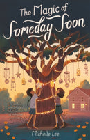 The Magic of Someday Soon-9780374390938