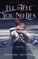I''ll Tell You No Lies