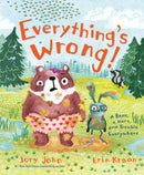 Everything's Wrong! : A Bear, a Hare, and Trouble Everywhere-9780374392147