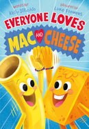 Everyone Loves Mac and Cheese