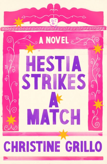 Hestia Strikes a Match : A Novel-9780374609979