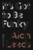 It's Got to Be Funky