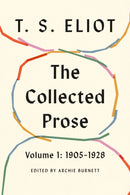 Collected Prose, Volume 1: 1905-1928