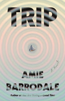 Trip : A Novel-9780374617349