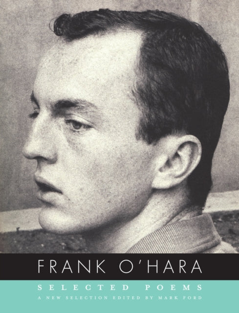 Selected Poems of Frank O'Hara-9780375711480