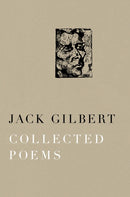 Collected Poems of Jack Gilbert-9780375711763