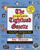 The Complete Tightwad  Gazette : Promoting Thrift as a Viable Alternative Lifestyle-9780375752254